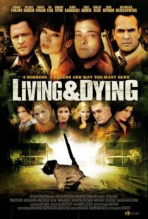 دانلود فیلم Living & Dying 2007111168-875028129