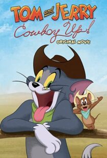 دانلود انیمیشن Tom and Jerry: Cowboy Up! 2022115204-466944847