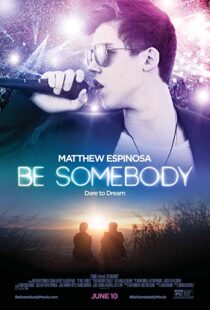 دانلود فیلم Be Somebody 2016110672-1210068711