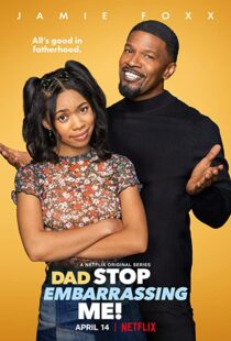 دانلود سریال ! Dad Stop Embarrassing Me112718-72317535