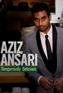 دانلود فیلم Aziz Ansari: Dangerously Delicious 2012111920-859787057
