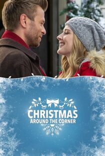 دانلود فیلم Christmas Around the Corner 2018110515-574055621
