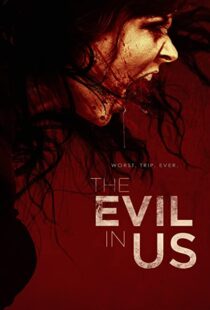 دانلود فیلم The Evil in Us 2016110986-233871987