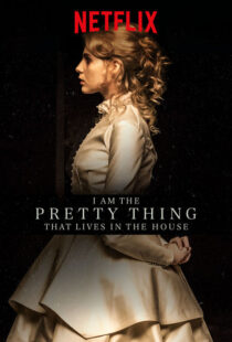 دانلود فیلم I Am the Pretty Thing That Lives in the House 2016111730-2109798304