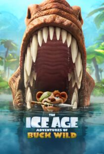 دانلود انیمیشن The Ice Age Adventures of Buck Wild 2022115240-849546214