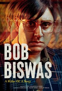 دانلود فیلم هندی Bob Biswas 2021115767-1688885217