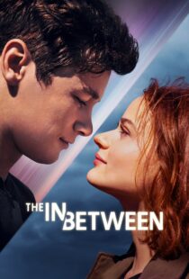 دانلود فیلم The In Between 2022115723-1848362082