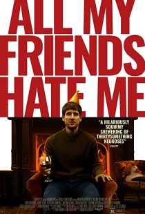 دانلود فیلم All My Friends Hate Me 2021117230-644678223