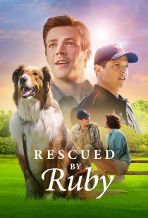 دانلود فیلم Rescued by Ruby 2022116877-563051713