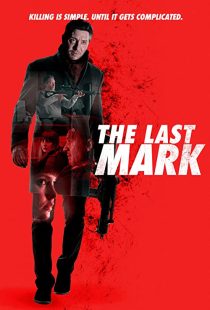دانلود فیلم The Last Mark 2022196787-35270782