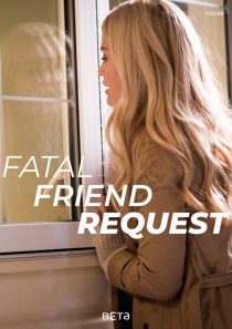 دانلود فیلم Fatal Friend Request 201934722-919910348