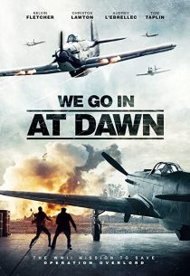 دانلود فیلم We Go in at Dawn 202035767-926792510
