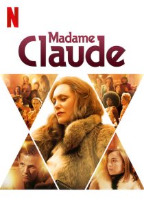دانلود فیلم Madame Claude 202156830-1608869944