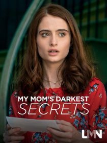دانلود فیلم My Mom’s Darkest Secrets 201931078-576338694