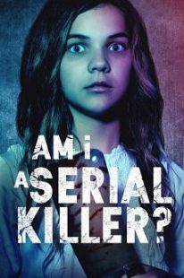 دانلود فیلم Am I a Serial Killer? 201940029-1463408154