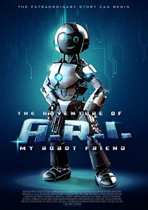دانلود فیلم The Adventure of A.R.I.: My Robot Friend 202055379-1371877481