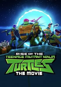 دانلود انیمیشن Rise of the Teenage Mutant Ninja Turtles: The Movie 2022231383-2075698893