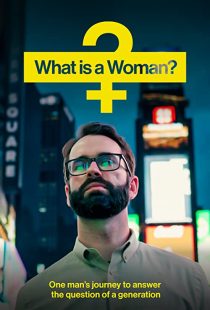 دانلود مستند What Is a Woman? 2022253886-381829619