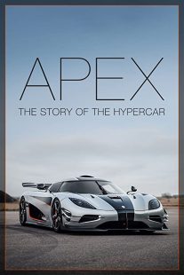 دانلود مستند Apex: The Story of the Hypercar 2016254104-1446560238