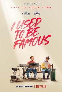 دانلود فیلم I Used to Be Famous 2022259618-1042363907