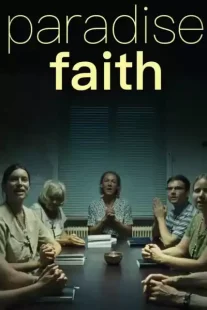 دانلود فیلم Paradise: Faith 2012273745-1617661735