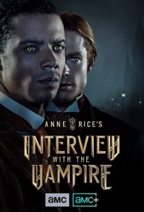 دانلود سریال Anne Rice’s Interview with the Vampire275680-947494974