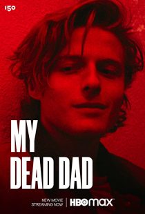 دانلود فیلم My Dead Dad 2021275497-1258080663