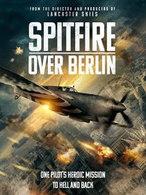 دانلود فیلم Spitfire Over Berlin 2022275562-1153495305