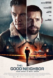 دانلود فیلم The Good Neighbor 2022275600-304387813