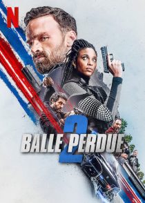 دانلود فیلم Lost Bullet 2: Back for More 2022276336-895394694