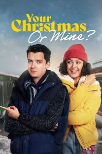 دانلود فیلم Your Christmas or Mine? 2022312878-767427516