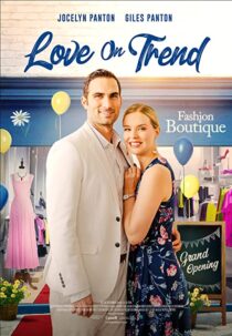 دانلود فیلم Love on Trend 2021323143-1113399540