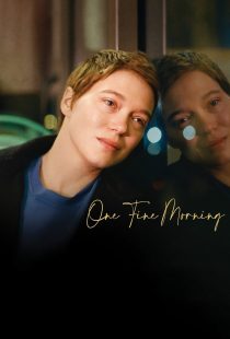 دانلود فیلم One Fine Morning 2022319829-2127346798