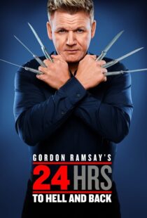 دانلود سریال Gordon Ramsay’s 24 Hours to Hell and Back324973-1399302760
