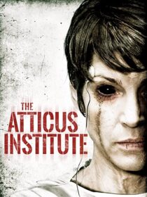 دانلود فیلم The Atticus Institute 2015323839-2002895667