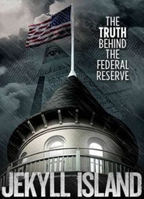 دانلود فیلم Jekyll Island, the Truth Behind the Federal Reserve 2013323378-1703074293