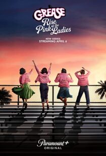 دانلود سریال Grease: Rise of the Pink Ladies329927-460353540