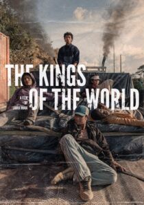 دانلود فیلم The Kings of the World 2022329744-966164472