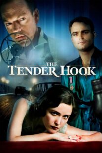 دانلود فیلم The Tender Hook 2008330336-2042281901