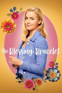 دانلود فیلم The Blessing Bracelet 2023336695-905059090