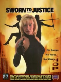 دانلود فیلم Sworn to Justice 1996332233-1508477752