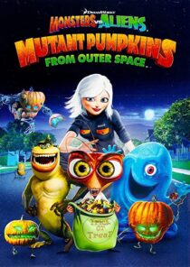 دانلود انیمیشن Monsters vs Aliens: Mutant Pumpkins from Outer Space 2009332106-1536747464