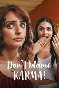دانلود فیلم Don’t Blame Karma! 2022332354-402522738