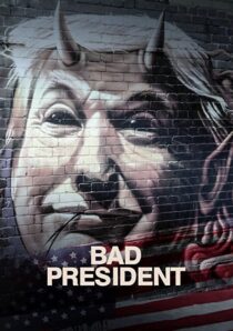 دانلود فیلم Bad President 2021332474-1915179355