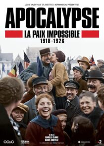 دانلود سریال Apocalypse La Paix Impossible 1918-1926337399-823946236
