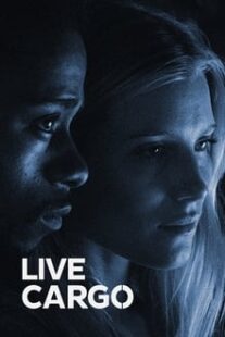 دانلود فیلم Live Cargo 2016337469-1662966679