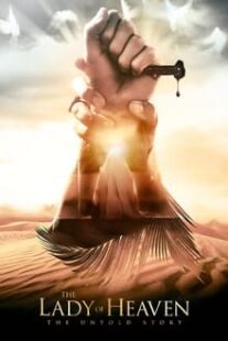 دانلود فیلم The Lady of Heaven 2021333651-262526465