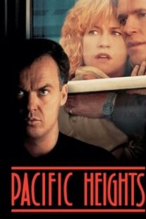 دانلود فیلم Pacific Heights 1990333267-1042644743
