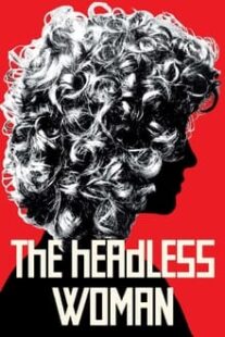 دانلود فیلم The Headless Woman 2008336180-328645503