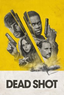 دانلود فیلم Dead Shot 2023333148-1155861691